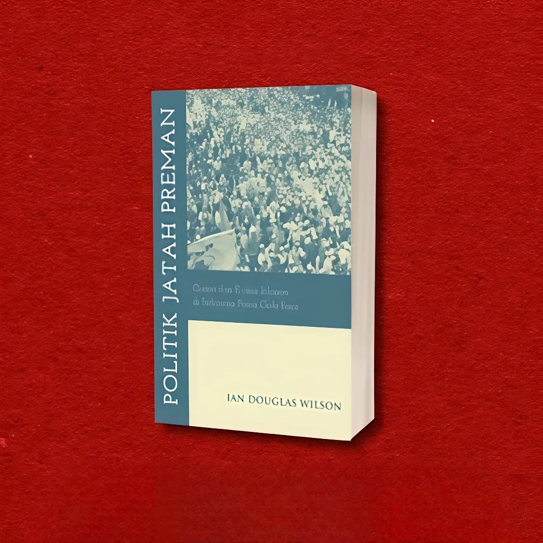 Demokrasi, Ormas, dan Premanisme -Pelajaran dari Buku Ian Douglas Wilson